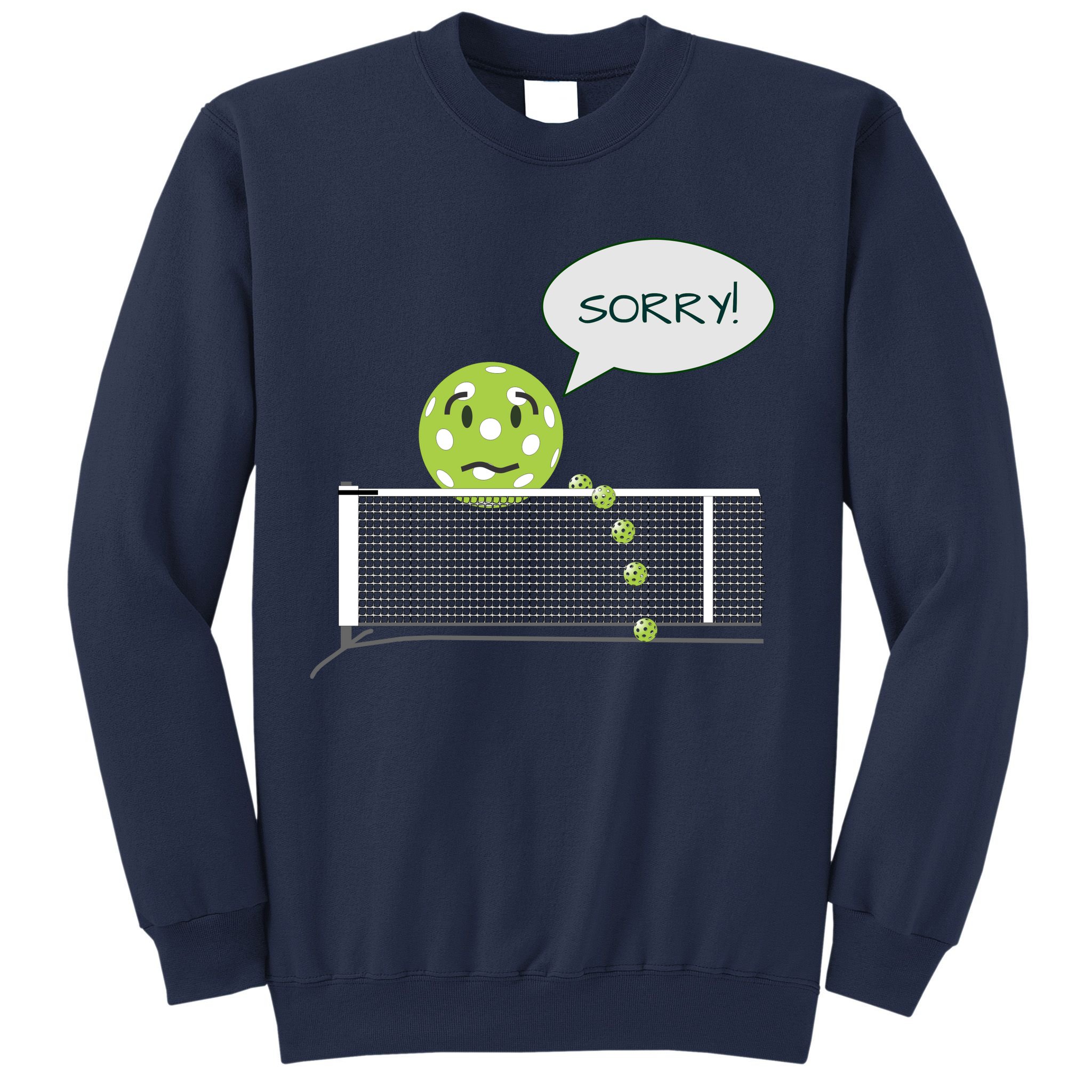 Pickleball Sorry Not Sorry Sweatshirt