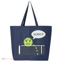 Pickleball Sorry Not Sorry 25L Jumbo Tote