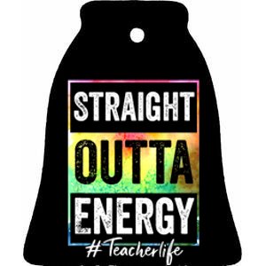 Paraprofessional Straight Outta Energy Teacher Life Ceramic Bell Ornament