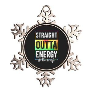 Paraprofessional Straight Outta Energy Teacher Life Metallic Star Ornament