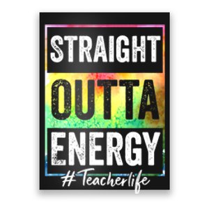 Paraprofessional Straight Outta Energy Teacher Life Poster