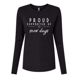 Proud Supporter Of Snow Days Womens Cotton Relaxed Long Sleeve T-Shirt