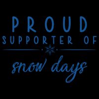 Proud Supporter Of Snow Days 16oz Travel Tumbler