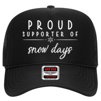 Proud Supporter Of Snow Days Trucker Hat