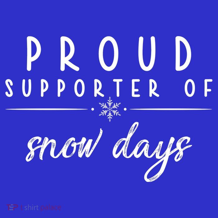 Proud Supporter Of Snow Days Baby Bodysuit