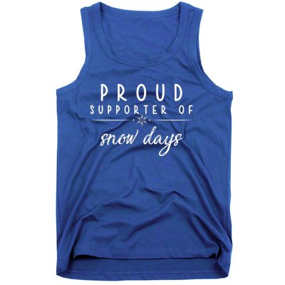 Proud Supporter Of Snow Days Tank Top