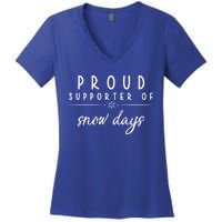 Proud Supporter Of Snow Days Women's V-Neck T-Shirt