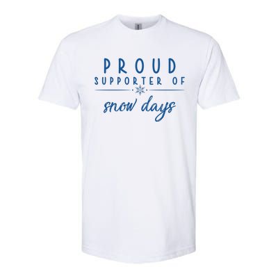 Proud Supporter Of Snow Days Softstyle® CVC T-Shirt