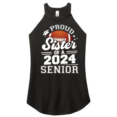 Proud Sister Of A 2024 Senior Graduate Football Grad 2024 Women’s Perfect Tri Rocker Tank