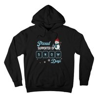 Proud Supporter Of Snow Days Christmas Xmas Holiday Snowman Hoodie