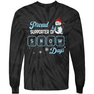 Proud Supporter Of Snow Days Christmas Xmas Holiday Snowman Tie-Dye Long Sleeve Shirt