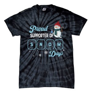 Proud Supporter Of Snow Days Christmas Xmas Holiday Snowman Tie-Dye T-Shirt