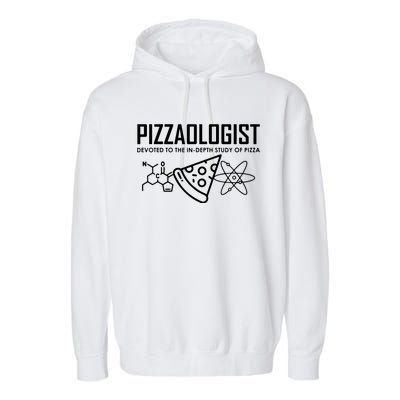 Pizzaologist Study Of Pizza Funny Pizza For Women Men Garment-Dyed Fleece Hoodie