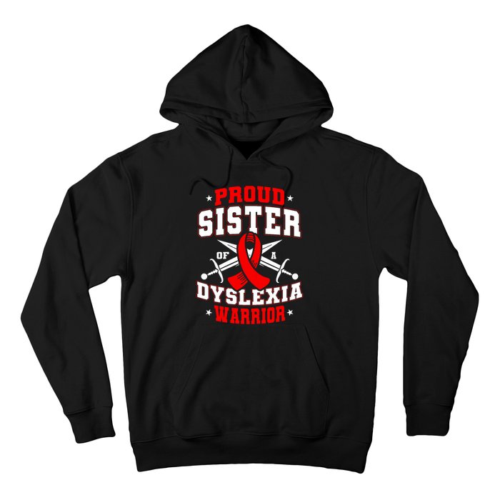 Proud Sister Of A Dyslexia Warrior Dyslexic Female Supporter Hoodie