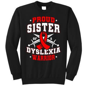 Proud Sister Of A Dyslexia Warrior Dyslexic Female Supporter Sweatshirt