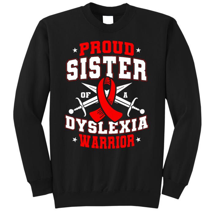 Proud Sister Of A Dyslexia Warrior Dyslexic Female Supporter Sweatshirt