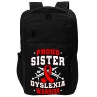 Proud Sister Of A Dyslexia Warrior Dyslexic Female Supporter Impact Tech Backpack