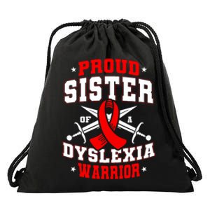 Proud Sister Of A Dyslexia Warrior Dyslexic Female Supporter Drawstring Bag