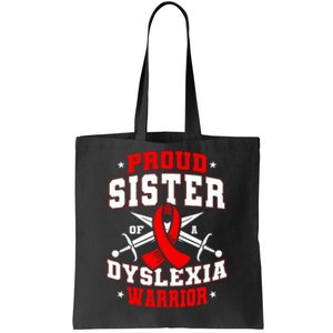 Proud Sister Of A Dyslexia Warrior Dyslexic Female Supporter Tote Bag