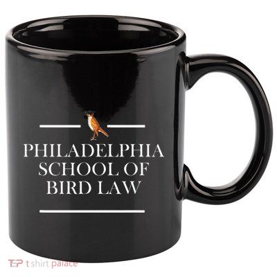 Philadelphia School Of Bird Law 11oz C Handle Ceramic Mug