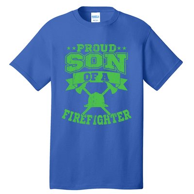 Proud Son Of A Firefighter Son Firefighter Dad Gift Tall T-Shirt