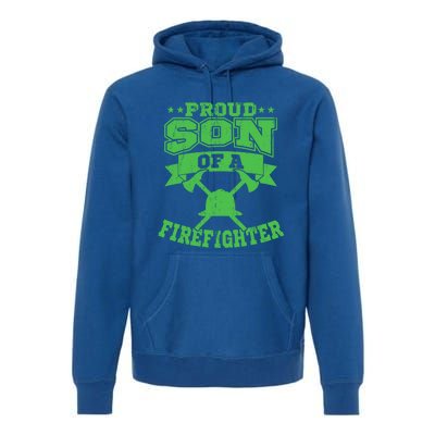 Proud Son Of A Firefighter Son Firefighter Dad Gift Premium Hoodie