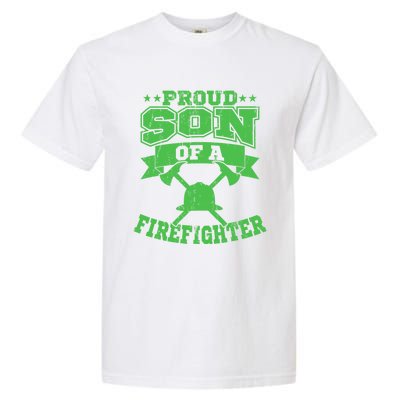 Proud Son Of A Firefighter Son Firefighter Dad Gift Garment-Dyed Heavyweight T-Shirt