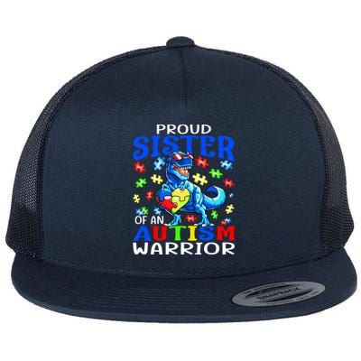 Proud Sister Of An Autism Warrior Dinosaur Gift Flat Bill Trucker Hat