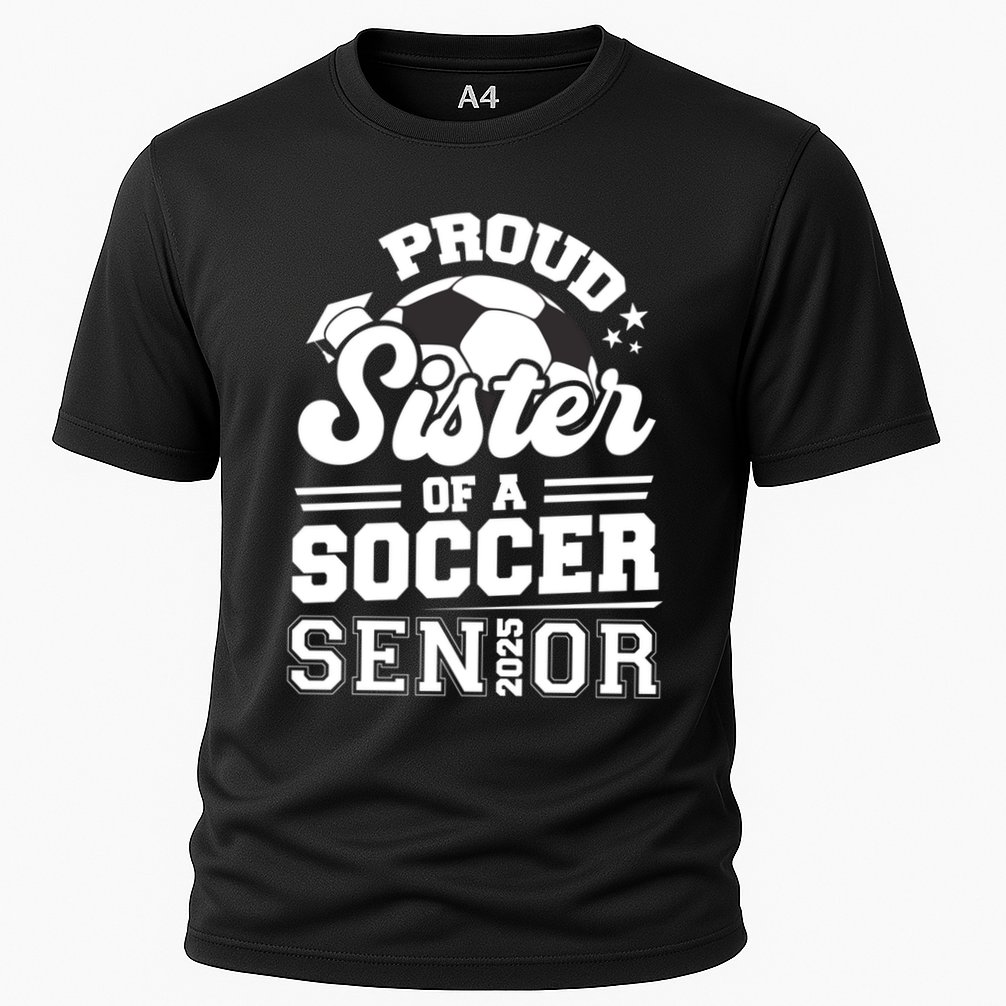 Proud Sister Of A Soccer Ball Senior 2025 Graduate Gift Cooling Performance Crew T-Shirt