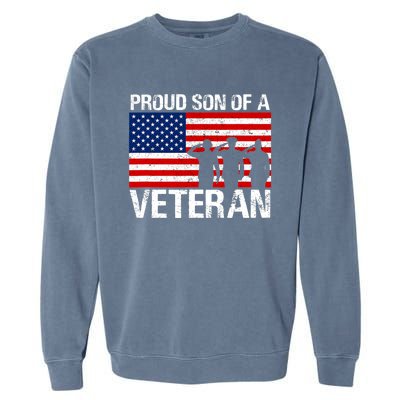 Proud Son Of A Army Veteran Gift Garment-Dyed Sweatshirt