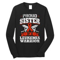 Proud Sister Of A Leukemia Warrior Sis Awareness Ribbon Long Sleeve Shirt