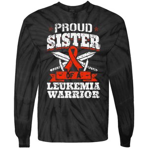 Proud Sister Of A Leukemia Warrior Sis Awareness Ribbon Tie-Dye Long Sleeve Shirt