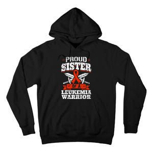 Proud Sister Of A Leukemia Warrior Sis Awareness Ribbon Tall Hoodie