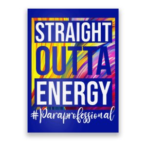 Paraprofessional Straight Outta Energy Para Teacher Presents Poster