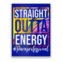 Paraprofessional Straight Outta Energy Para Teacher Presents Poster