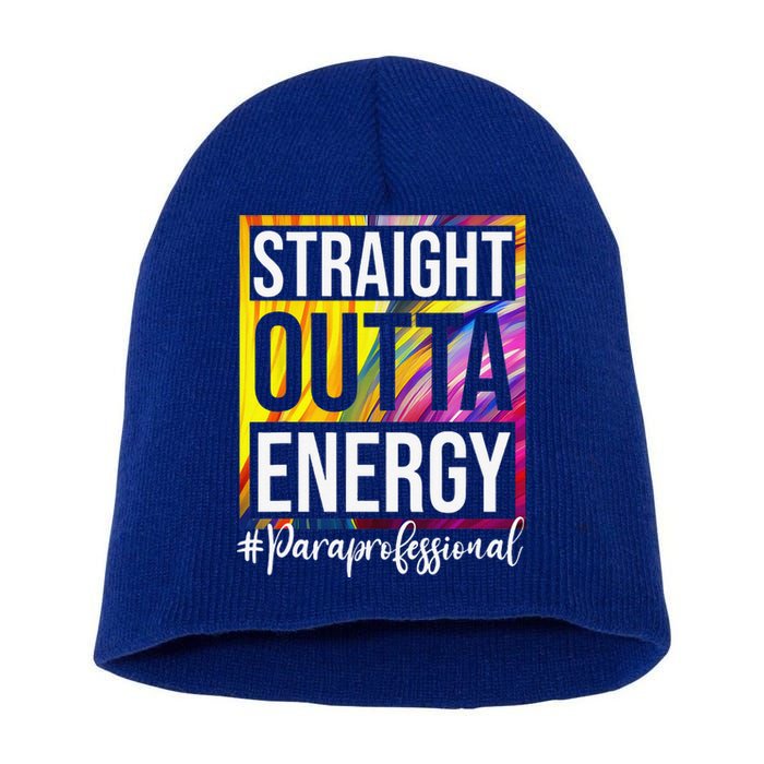 Paraprofessional Straight Outta Energy Para Teacher Presents Short Acrylic Beanie