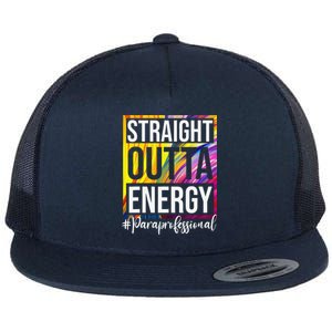 Paraprofessional Straight Outta Energy Para Teacher Presents Flat Bill Trucker Hat