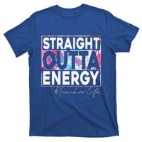 Paraprofessional Straight Outta Energy Teacher Life Rainbow T-Shirt