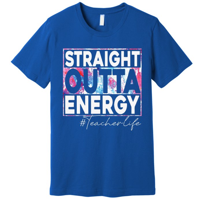 Paraprofessional Straight Outta Energy Teacher Life Rainbow Premium T-Shirt