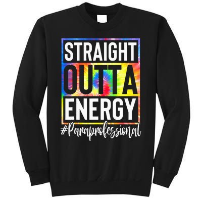 Paraprofessional Straight Outta Energy Teacher Life Sweatshirt