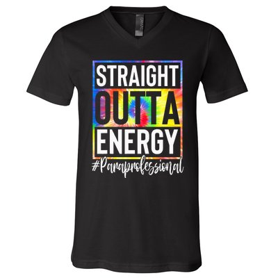 Paraprofessional Straight Outta Energy Teacher Life V-Neck T-Shirt