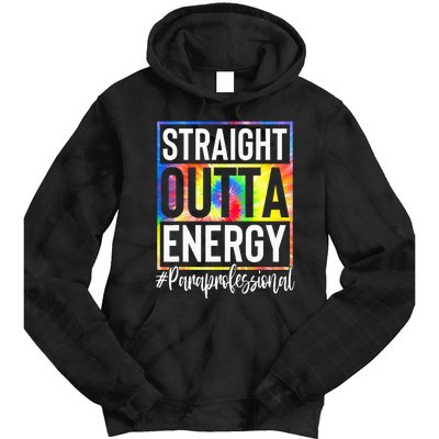 Paraprofessional Straight Outta Energy Teacher Life Tie Dye Hoodie