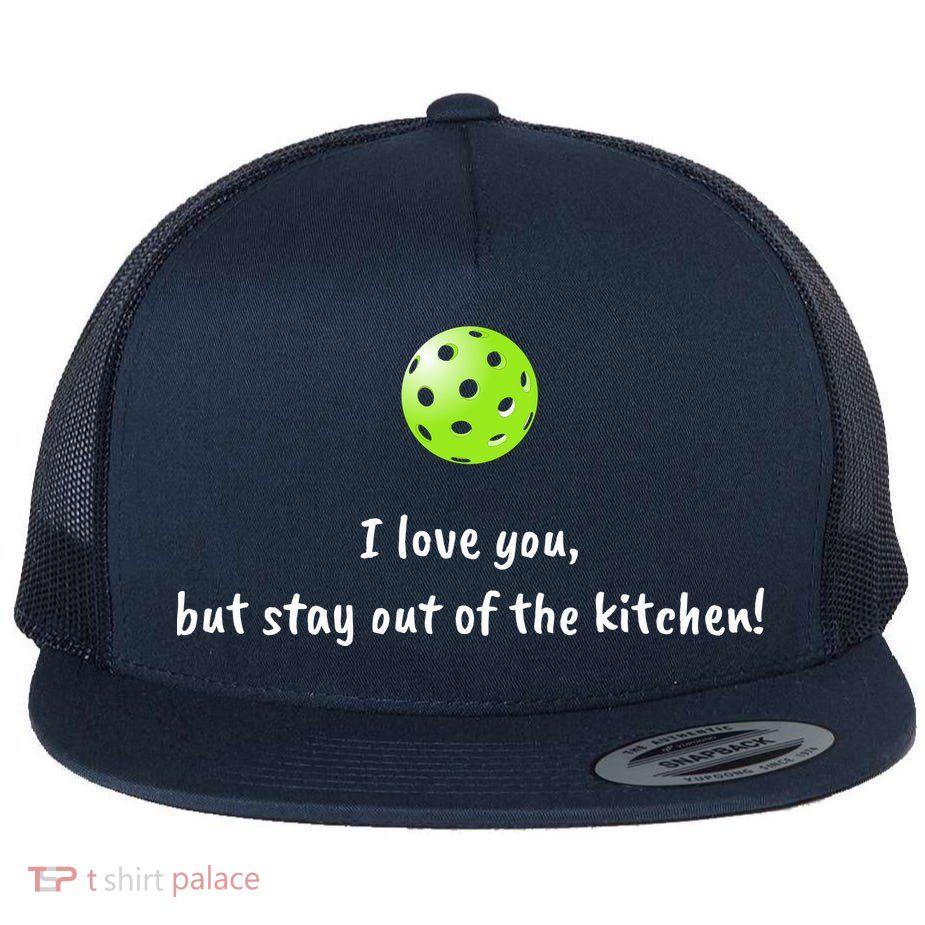 Pickleball Stay Out Of Kitchen, Pickleball Love Flatbill Hat