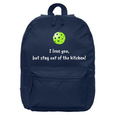Pickleball Stay Out Of Kitchen, Pickleball Love 16 in Basic Backpack