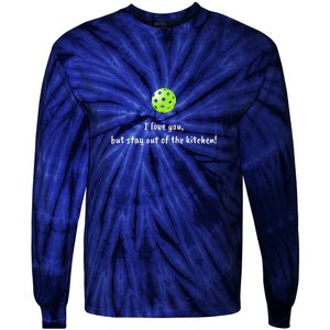 Pickleball Stay Out Of Kitchen, Pickleball Love Tie-Dye Long Sleeve Shirt