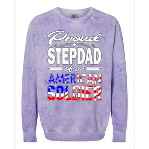 Proud Stepdad Of An American Soldier Funny Gift Step Dad Tee Colorblast Crewneck Sweatshirt