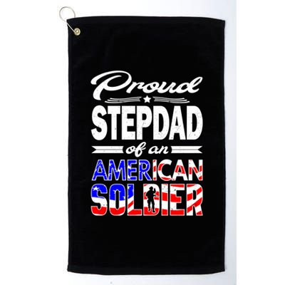 Proud Stepdad Of An American Soldier Funny Gift Step Dad Tee Platinum Collection Golf Towel