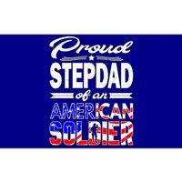 Proud Stepdad Of An American Soldier Funny Gift Step Dad Tee Bumper Sticker