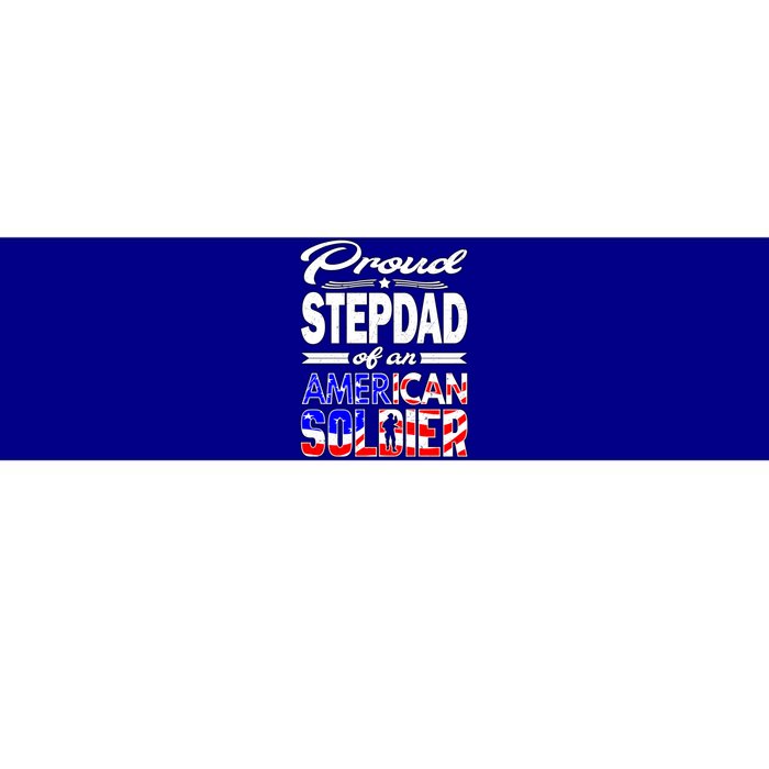 Proud Stepdad Of An American Soldier Funny Gift Step Dad Tee Bumper Sticker