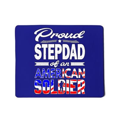 Proud Stepdad Of An American Soldier Funny Gift Step Dad Tee Mousepad